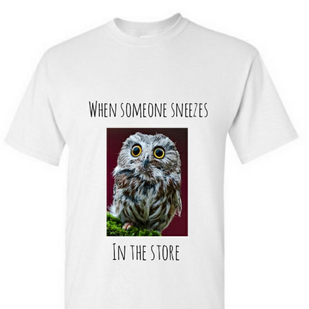Sneezing in a store Custom shirt! SEE DESCRIPTION